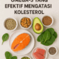 Makanan Kaya Omega-3 yang Efektif Mengatasi Kolesterol