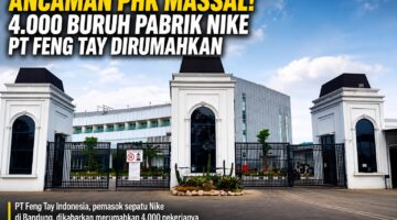 Ancaman PHK 4000 Buruh di PT Feng Tay
